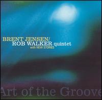 Brent Jensen - Art of the Groove [live] lyrics